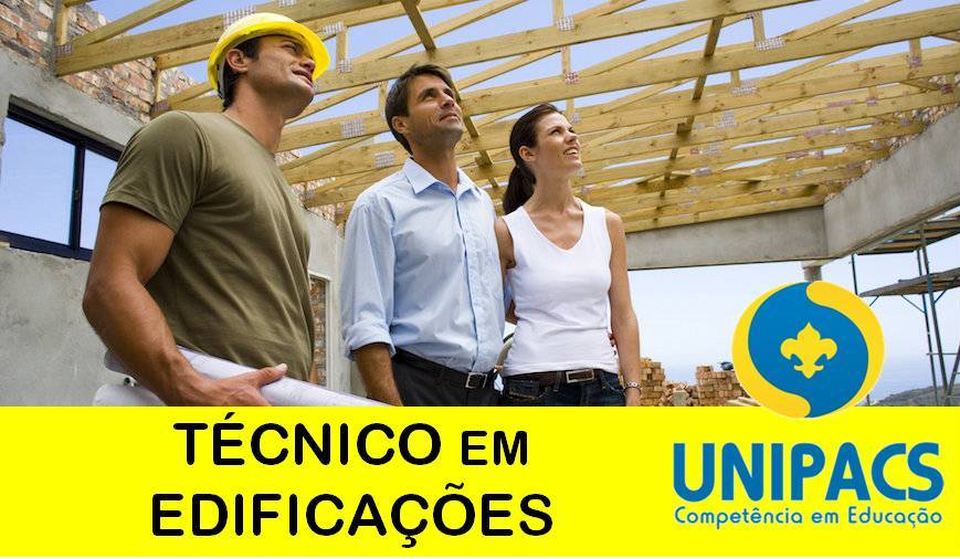 O QUE FAZ O TÉCNICO EM EDIFICAÇÕES… – Unipacs
